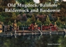 Image for Old Mugdock, Balmore, Baldernock and Bardowie