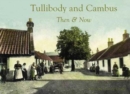 Image for Tullibody and Cambus then &amp; now