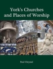 Image for York&#39;s Churches and Places of Worship