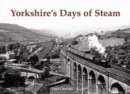 Image for Yorkshire&#39;s Days of Steam