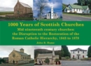 Image for 1000 years of Scottish churches: Mid nineteenth century churches :