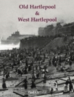 Image for Old Hartlepool &amp; West Hartlepool