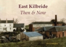 Image for East Kilbride Then &amp; Now