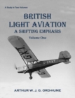 Image for British light aviation  : a shifting emphasisVolume one