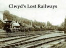 Image for Clwyd&#39;s lost railways