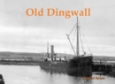 Image for Old Dingwall