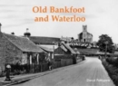 Image for Old Bankfoot and Waterloo