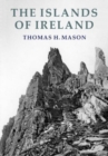 Image for The islands of Ireland  : their scenery, people, life and antiquities