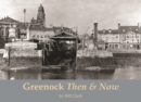 Image for Greenock then &amp; now