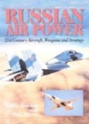 Image for Russian air power  : 21st century aircraft, weapons and strategy