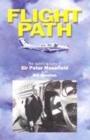 Image for Flight path  : the autobiography of Sir Peter Masefield