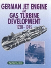 Image for German jet engine and gas turbine development, 1930-45