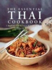 Image for The essential Thai cookbook  : learn the secrets of an exotic cuisine