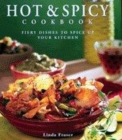 Image for Hot &amp; spicy cookbook  : fiery dishes to spice up your kitchen