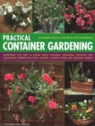 Image for The ultimate container gardener  : over 150 glorious designs for planters, pots, boxes and tubs