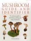 Image for The Mushroom Guide and Identifier