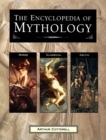 Image for The encyclopedia of mythology  : Norse, classical, Celtic