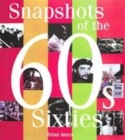 Image for Snapshots of the 60s
