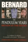 Image for The pendulum years  : Britain in the sixties