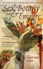 Image for Sex, Botany and Empire (Icon Science)