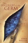 Image for The discovery of the germ