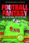 Image for Football fantasy  : win, lose or draw - you play the game: [Medway United]