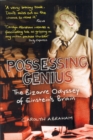 Image for Possessing genius  : the bizarre odyssey of Einstein&#39;s brain