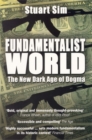 Image for Fundamentalist world  : the new dark age of dogma