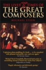 Image for The lives and times of the great composers