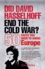 Image for Did David Hasselhoff end the Cold War?  : 50 facts you need to know - Europe
