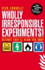 Image for Wholly irresponsible experiments!