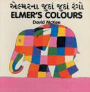Image for Elmer&#39;s Colours (English-Gujarati)