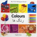 Image for My First Bilingual Book -  Colours (English-Farsi)