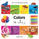 Image for My First Bilingual Book–Colors (English–Farsi)