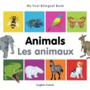 Image for My First Bilingual Book -  Animals (English-French)