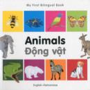 Image for My First Bilingual Book -  Animals (English-Vietnamese)