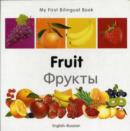 Image for My First Bilingual Book -  Fruit (English-Russian)