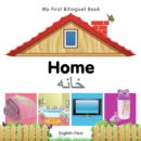 Image for My First Bilingual Book -  Home (English-Farsi)