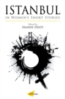 Image for Istanbul in women's short stories