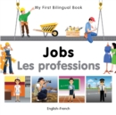 Image for My First Bilingual Book -  Jobs (English-French)