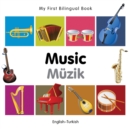 Image for My First Bilingual Book -  Music (English-Turkish)