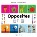 Image for My First Bilingual Book -  Opposites (English-Korean)