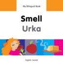 Image for My Bilingual Book -  Smell (English-Somali)