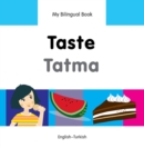 Image for My Bilingual Book -  Taste (English-Turkish)