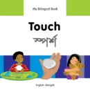 Image for My Bilingual Book -  Touch (English-Bengali)