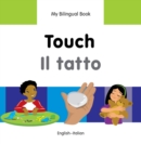 Image for My Bilingual Book -  Touch (English-Italian)