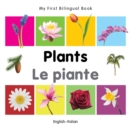 Image for My First Bilingual Book -  Plants (English-Italian)
