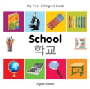 Image for My First Bilingual Book -  School (English-Korean)