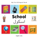 Image for My First Bilingual Book -  School (English-Urdu)