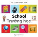Image for My First Bilingual Book -  School (English-Vietnamese)